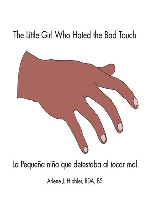 cover image of The Little Girl Who Hated the Bad Touch
